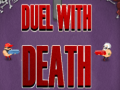 Žaidimas Duel With Death