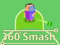 Žaidimas 360 Smash