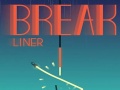 Žaidimas Break Liner