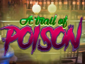 Žaidimas A Trail Of Poison
