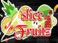 Žaidimas Slice the Fruitz