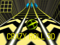 Žaidimas Crazy Roll 3d