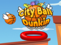 Žaidimas City Ball Dunkin