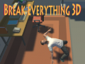 Žaidimas Break Everything 3D