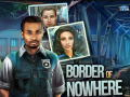 Žaidimas Border of Nowhere