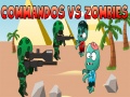 Žaidimas Commandos vs Zombies