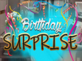 Žaidimas Birthday Surprise