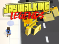 Žaidimas Jaywalking Legends