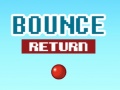 Žaidimas Bounce Return