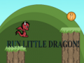 Žaidimas Run Little Dragon!