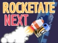 Žaidimas Rocketate Next