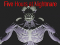 Žaidimas Five Hours at Nightmare
