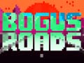 Žaidimas Bogus Roads