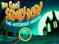 Žaidimas Be Cool Scooby-Doo! The Mysterious Mansion
