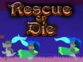 Žaidimas Rescue or Die