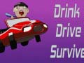 Žaidimas Drink Drive Survive