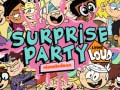 Žaidimas The Loud house Surprise party