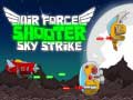 Žaidimas Air Force Shooter Sky Strike