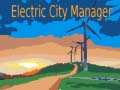 Žaidimas Electric City Manager