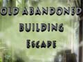 Žaidimas Old Abandoned Building Escape