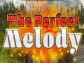 Žaidimas The Perfect Melody