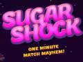 Žaidimas Sugar Shock