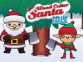 Žaidimas Wood Cutter Santa Idle