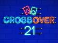 Žaidimas Crossover 21