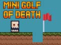 Žaidimas Mini golf of death