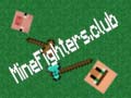 Žaidimas MineFighters.club