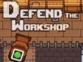Žaidimas Defend the Workshop