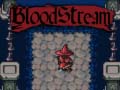 Žaidimas Bloodstream