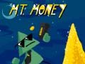Žaidimas Mt. Money