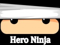 Žaidimas Hero Ninja