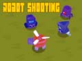 Žaidimas Robot Shooting