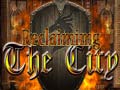 Žaidimas Reclaiming the City