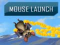 Žaidimas Mouse Launch