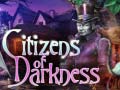 Žaidimas Citizens of Darkness