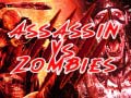 Žaidimas  Assassin vs Zombies