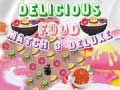 Žaidimas Delicious Food Match 3 Deluxe