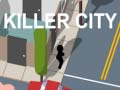 Žaidimas Killer City