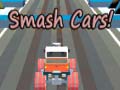 Žaidimas Smash Cars! 
