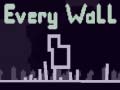 Žaidimas Every Wall