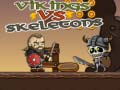 Žaidimas Vikings vs Skeletons
