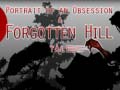 Žaidimas Portrait of an Obsession – A Forgotten Hill Tale