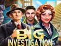 Žaidimas The Big Investigation