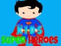 Žaidimas Kids Super Heroes