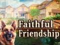 Žaidimas Faithful Friendship