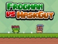 Žaidimas Frogman vs Maskguy