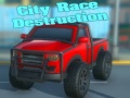 Žaidimas City Race Destruction